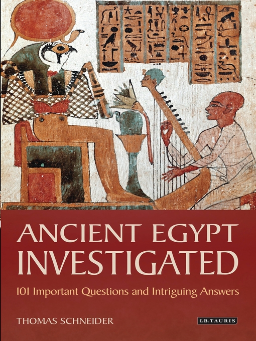 Title details for Ancient Egypt Investigated by Thomas Schneider - Available